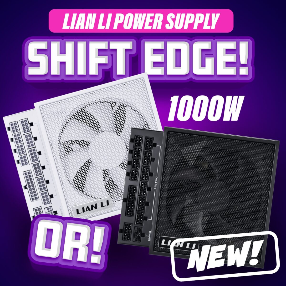 LIAN LI SHIFT EDGE PSU!