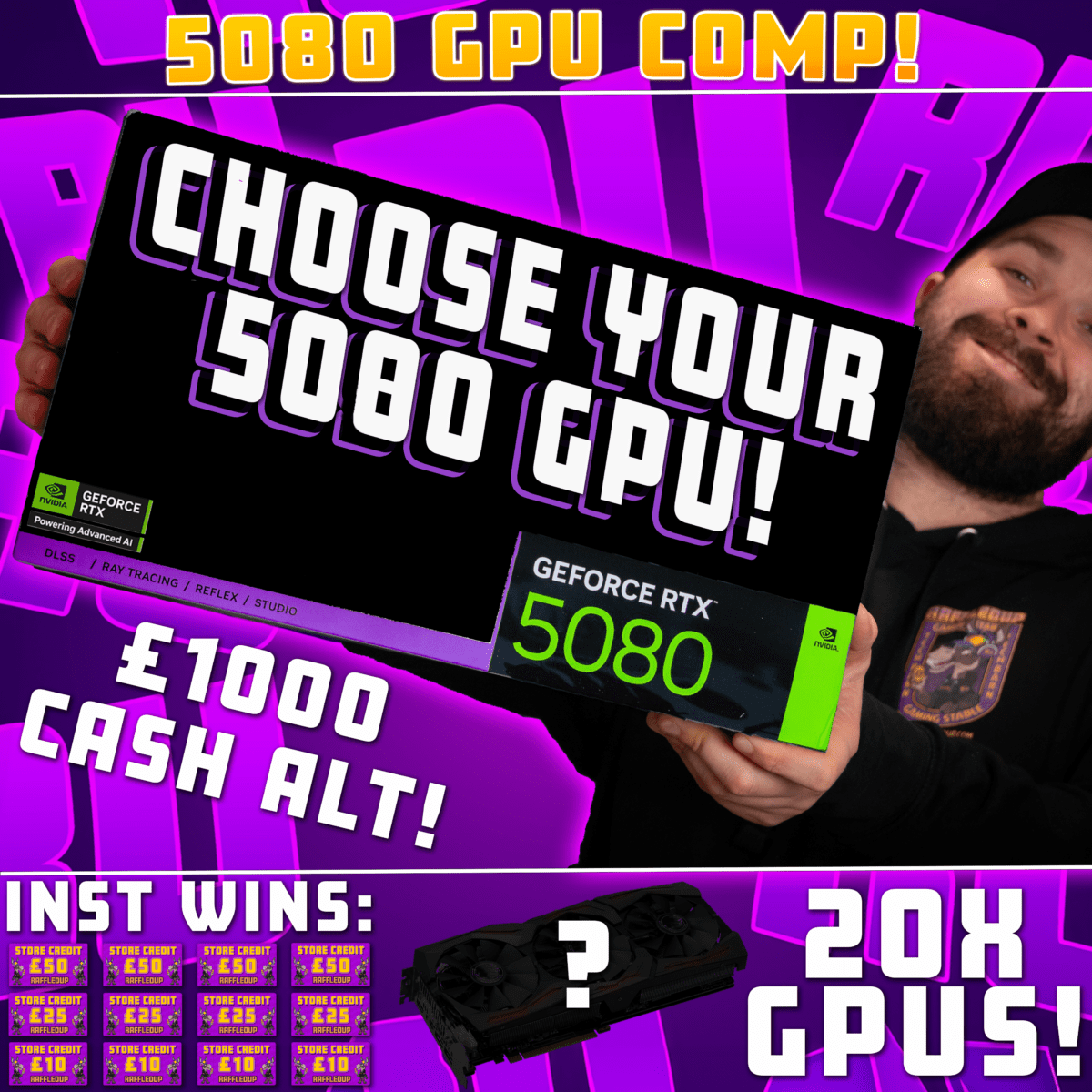 CHOICE OF 5080 GPU + GPU INST WINS!