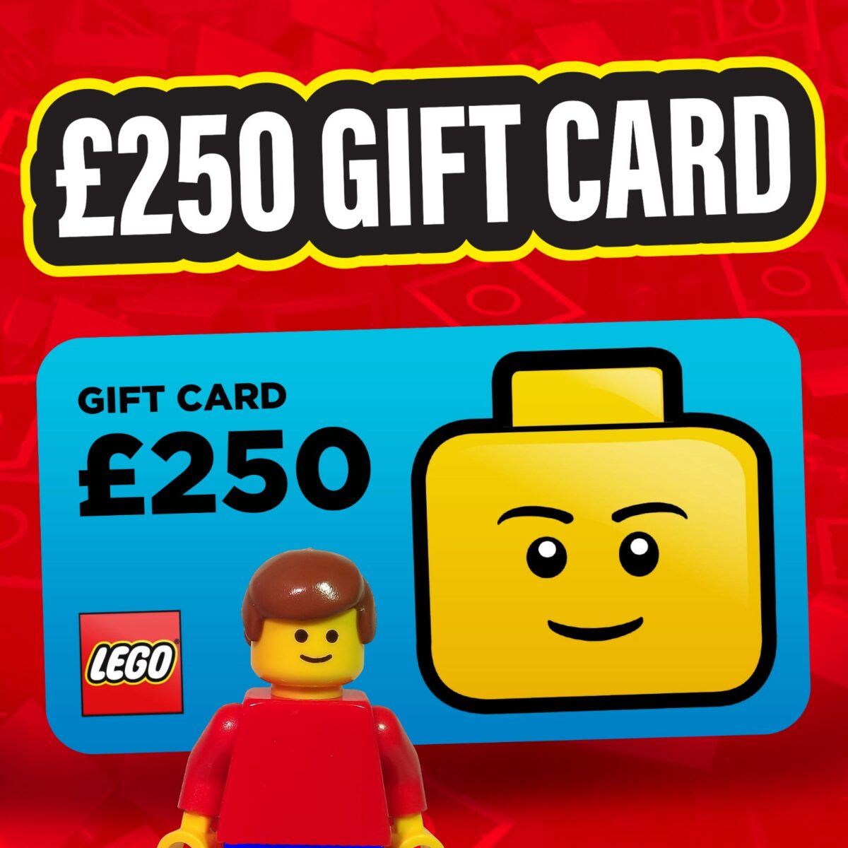 £250 LEGO VOUCHER!