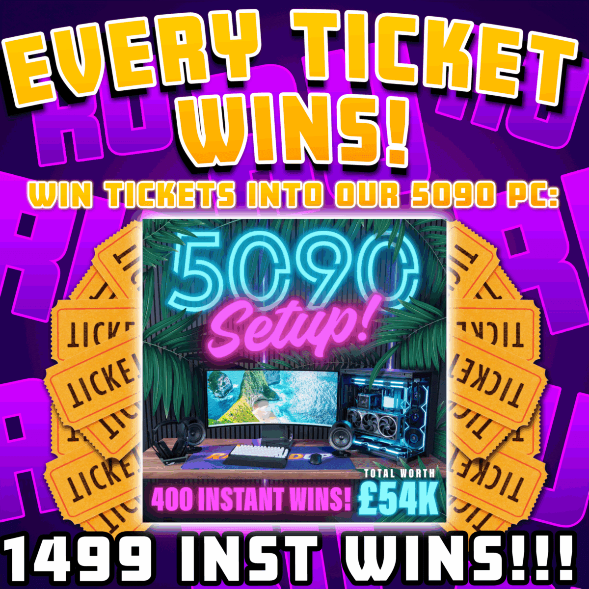 EVERY TICKET WINS - £500 MAIN PRIZE - 1499 INST WINS!